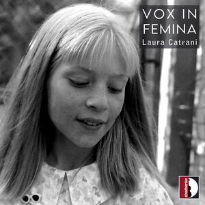 Laura Catrani - Vox in femina  CD